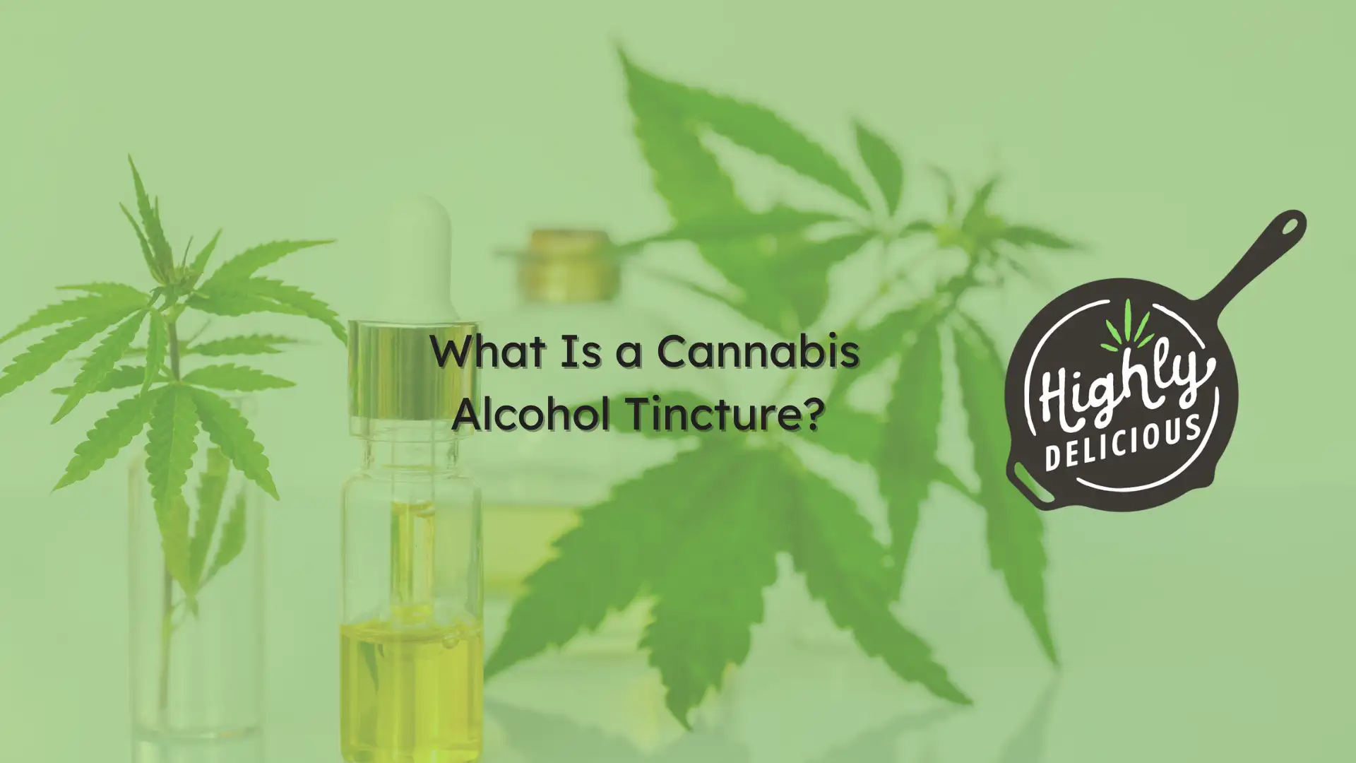 what is cannabis alcohol tincture